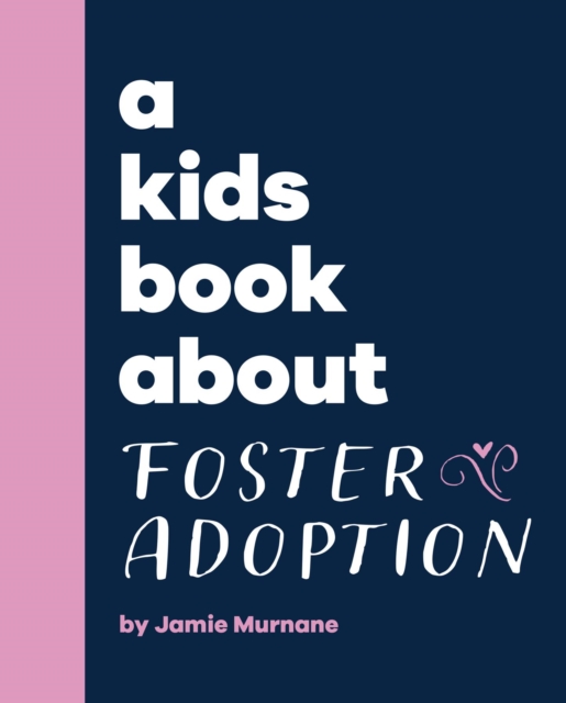 A Kids Book About Foster Adoption, EPUB eBook