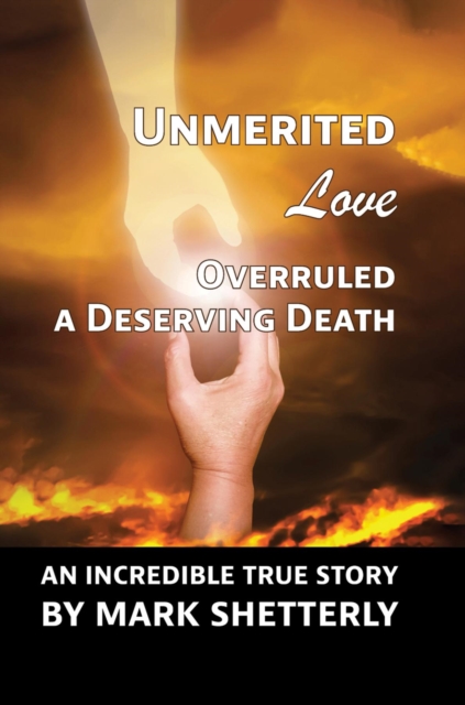 Unmerited Love Overruled A Deserving Death, EPUB eBook