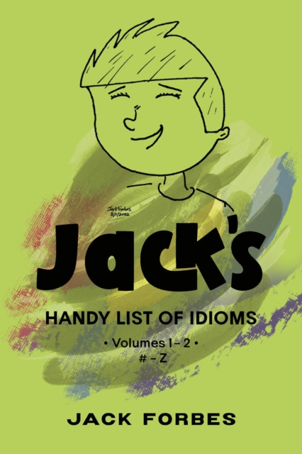 JACK'S HANDY LIST OF IDIOMS : VOL. 1     # - L    or    EPUB VOLS. 1 & 2   # - Z, EPUB eBook