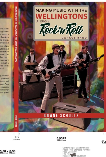Making Music With The Wellingtons A 1960s Rock'n'Roll Garage Band, EPUB eBook