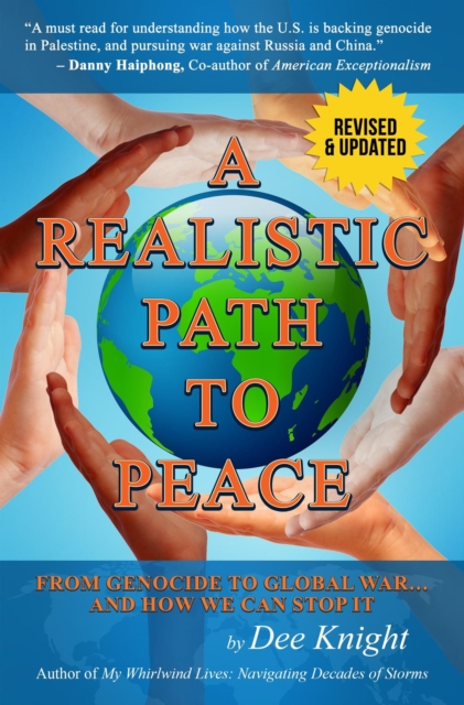 A Realistic Path to Peace: From Genocide to Global War... and How We Can Stop It : From Genocide to Global War... and How We Can Stop It, EPUB eBook