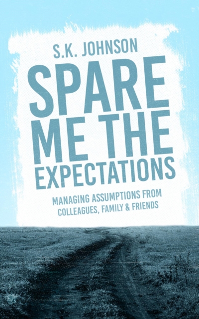 Spare Me the Expectations, EPUB eBook