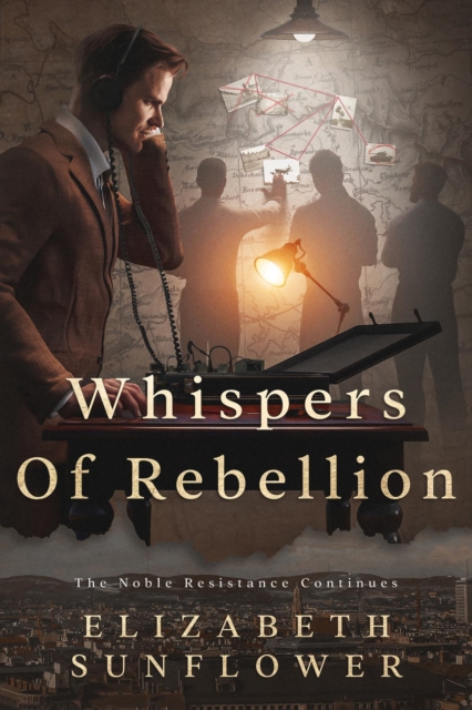 Whispers Of Rebellion : The Noble Resistance Continues, EPUB eBook