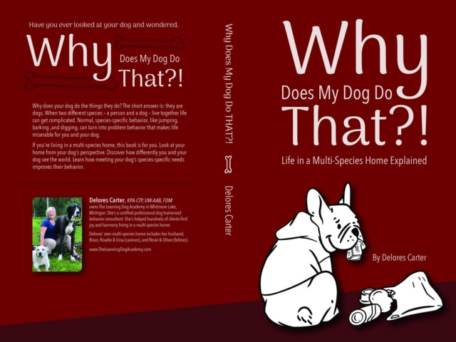 Why Does My Dog Do That?! : Life in a Multi-Species Home Explained, EPUB eBook