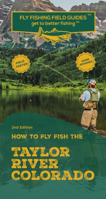 How To Fly Fish The Taylor River, Colorado, EPUB eBook