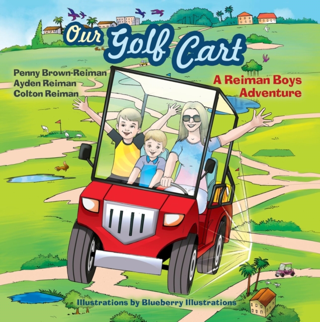 Our Golf Cart A Reiman Boys Adventure, EPUB eBook